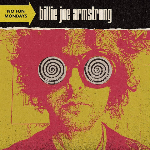 Album cover with stylized portrait and spiral eyes, featuring 'No Fun Mondays' and 'billie joe armstrong'.
