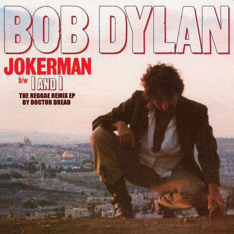 Bob Dylan Jokerman I And I Reggae Remix EP 12 inch vinyl cover featuring Scenic view with Bob Dylan kneeling on a hill
