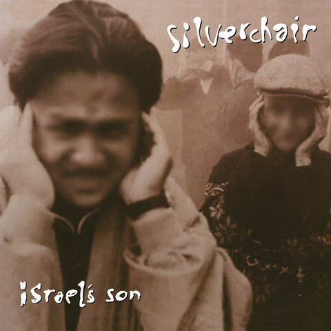 Album cover with two people covering their ears, featuring the text 'Silverchair' and 'iSraels son'.