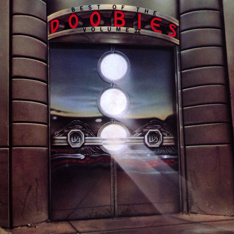 Album cover for 'Best of the Doobies Volume II' featuring a metallic double door with three glowing circular lights, stylized car reflections, and bold red title text at the top.