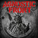 Agnostic Front The American Dream Died album cover with bold distressed typography and gritty design