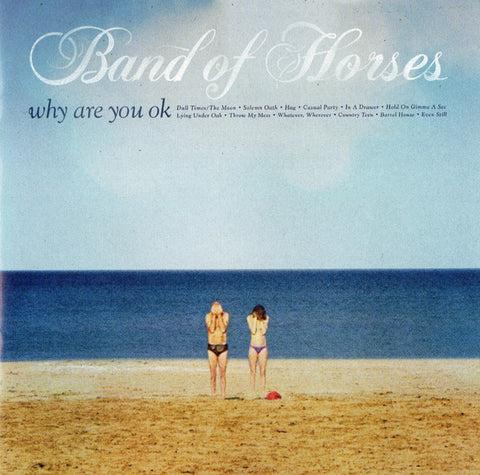 Band Of Horses Why Are You OK Front