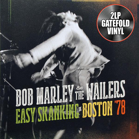 BOB MARLEY & THE WAILERS - EASY SKANKING IN BOSTON '78