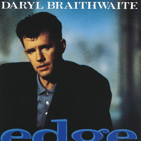 DARYL BRAITHWAITE - EDGE