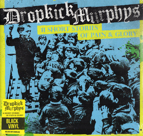 Dropkick Murphys album cover with the Classic Dropkick features a blue washed image of a child protesting to a group of children