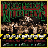 Dropkick Murphys Live on St Pats Front