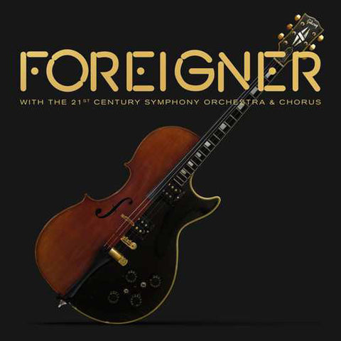 An album cover featuring a merged guitar & Violin with the text 'FOREIGNER WITH THE 21ST CENTURY SYMPHONY ORCHESTRA & CHORUS' written on it.