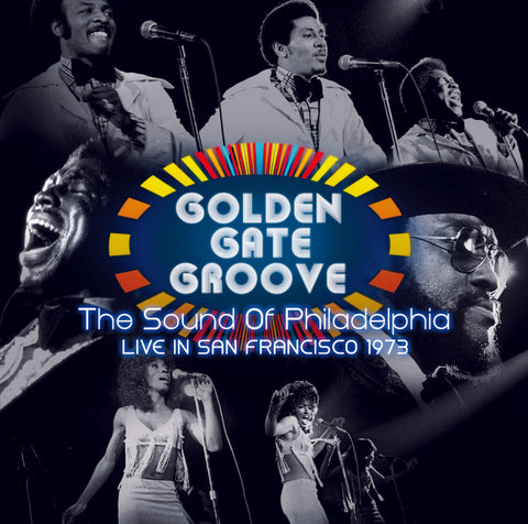 VARIOUS ARTISTS - GOLDEN GATE GROOVE: THE SOUND OF PHILADELPHIA LIVE IN SAN FRANCISCO (P.I.R.) (RSD)