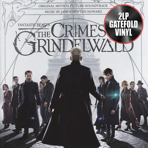 JAMES NEWTON HOWARD - FANTASTIC BEASTS: THE CRIMES OF GRINDELWALD (ORIGINAL MOTION PICTURE SOUNDTRACK)