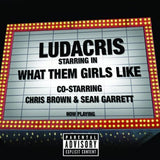 Ludacris What Them Girls Like Front
