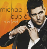 Michael Buble To Be Loved Front