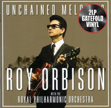Cover art for the album 'Unchained Melodies: Roy Orbison & The Royal Philharmonic Orchestra' featuring a photo of Roy Orbison with a guitar, with text and a '2LP GATEFOLD VINYL' badge.