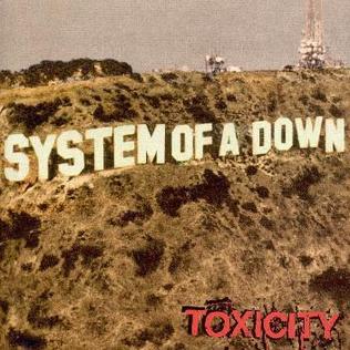 SYSTEM OF A DOWN - TOXICITY