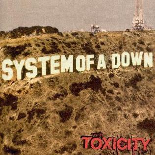 SYSTEM OF A DOWN - TOXICITY